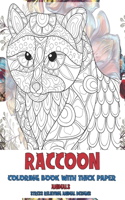 Coloring Book with Thick paper - Animals - Stress Relieving Animal Designs - Raccoon
