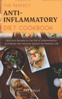 The Perfect Anti-Inflammatory Diet Cookbook