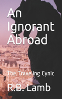 An Ignorant Abroad