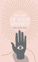 The Game of your Divinity: A journey of finding your true divine identity.