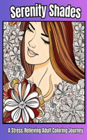 Serenity Shades A Stress Relieving Adult Coloring Journey 37