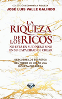 La Riqueza de Los Ricos