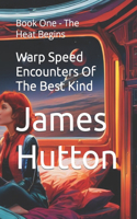 Warp Speed Encounters Of The Best Kind