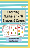 Learning Numbers 1 - 10, Shapes & Colors