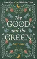 Good and the Green