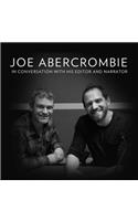 FREE INTERVIEW: Joe Abercrombie in conversation with his editor and narrator