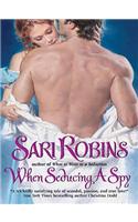When Seducing a Spy