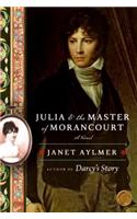 Julia and the Master of Morancourt