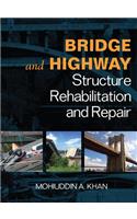 Bridge and Highway Structure Rehabilitation and Repair