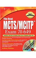 The Real McTs/McItp Exam 70-649 Prep Kit