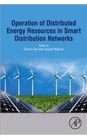 Operation of Distributed Energy Resources in Smart Distribution Networks