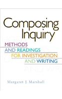 Composing Inquiry: Methods and Readings for Investigation and Writing