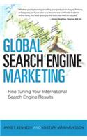 Global Search Engine Marketing: Fine-Tuning Your International Search Engine Results(Que Biz-Tech)