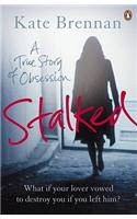 Stalked: A True Story of Obsession