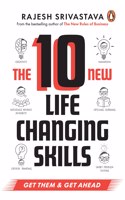 10 New Life-Changing Skills: Get Them and Get Ahead