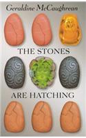 The Stones are Hatching