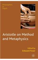 Aristotle on Method and Metaphysics