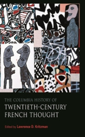 Columbia History of Twentieth-Century French Thought