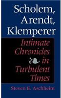 Scholem, Arendt, Klemperer