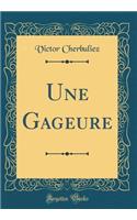 Une Gageure (Classic Reprint)