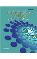 Guided Notebook for MyLab Math for Trigsted/Gallaher/Bodden Intermediate Algebra Student Access Kit by Trigsted