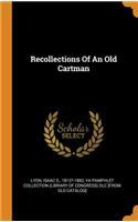 Recollections Of An Old Cartman