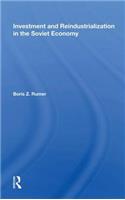 Investment And Reindustrialization In The Soviet Economy