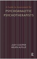 Guide to Assessment for Psychoanalytic Psychotherapists