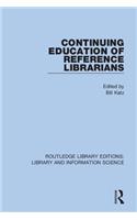 Continuing Education of Reference Librarians
