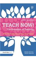 Teach Now! The Essentials of Teaching