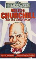 Dead Famous: Winston Churchill and His Great Wars