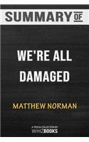 Summary of We're All Damaged