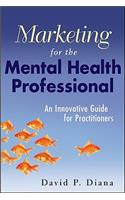 Marketing for the Mental Health Professional