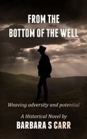 From the Bottom of the Well