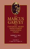 Marcus Garvey and Universal Negro Improvement Association Papers, Vol. II