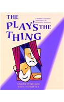 The Play's the Thing