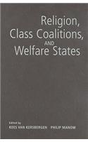 Religion, Class Coalitions, and Welfare States