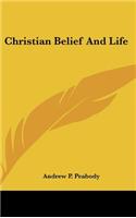 Christian Belief And Life