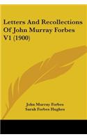 Letters And Recollections Of John Murray Forbes V1 (1900)