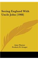 Seeing England With Uncle John (1908)