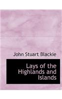 Lays of the Highlands and Islands