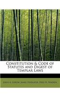 Constitution & Code of Statutes and Digest of Templar Laws