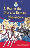 A Day in the Life of a Charioteer