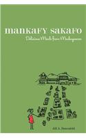 Mankafy Sakafo: Delicious Meals from Madagascar(English)