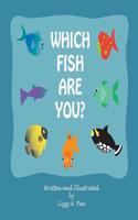 Which fish are you?