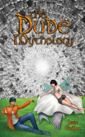 Dude Mythology
