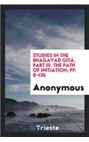 Studies in the Bhagavad Gîtâ