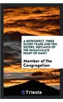 Retrospect, Three Score Years and Ten