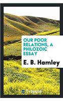 Our Poor Relations, a Philozoic Essay