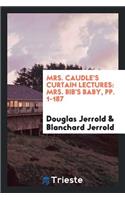 Mrs. Caudle's Curtain Lectures: Mrs. Bib's Baby
